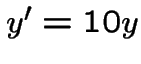 $y'=10y$
