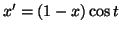 $ x'=(1-x)\cos t$