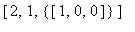 [2, 1, {vector([1, 0, 0])}]