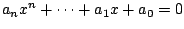 $a_nx^n+\cdots+a_1x+a_0=0$