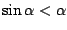 $\sin\alpha<\alpha$