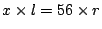 $x\times l=56\times r$