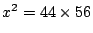 $x^2=44\times 56$