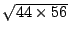 $\sqrt{44\times 56}$