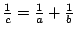 $\frac1c=\frac1a+\frac1b$