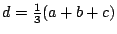 $d={1\over3}(a+b+c)$