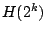 $H(2^k)$