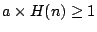 $a\times H(n)\ge1$