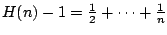 $H(n)-1=\frac12+\cdots+\frac1n$