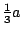 $\frac13a$