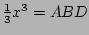 $\frac13 x\sp3=ABD$