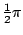 $\frac12\pi$
