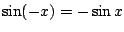 $\sin (-x)=-\sin x$