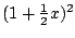 $(1+\frac12x)^2$