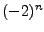 $(-2)^n$