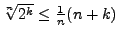 $\sqrt[n]{2^k}\le\frac1n(n+k)$