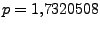 $p=1{,}7320508$