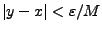 $\vert y-x\vert<\varepsilon/M$