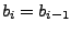 $b_i=b_{i-1}$