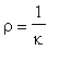 rho = 1/kappa