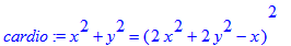 cardio := x^2+y^2 = (2*x^2+2*y^2-x)^2