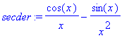 secder := cos(x)/x-sin(x)/x^2