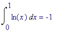 Int(ln(x),x = 0 .. 1) = -1