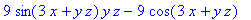 9*sin(3*x+y*z)*y*z-9*cos(3*x+y*z)